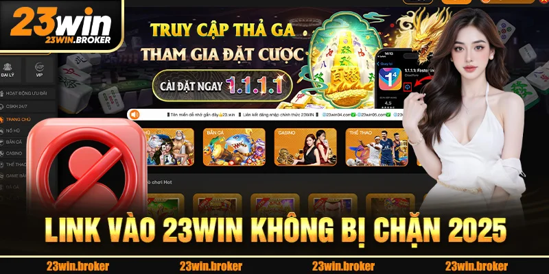 link vào 23win không bị chặn 2025